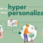 Hyper-Personalization: Creating Experiences Customers Actually Care About